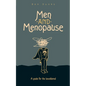 Men and Menopause: A guide for the bewildered - Paperback