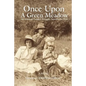 Once Upon a Green Meadow: An American Family's Struggles Between the Wars - Paperback