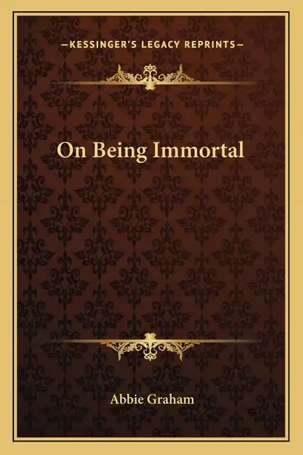 On Being Immortal - Paperback