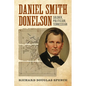 Daniel Smith Donelson: Soldier, Politician, Tennessean - Hardcover