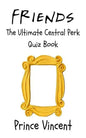 Friends: The Ultimate Central Perk Quiz Book - Paperback