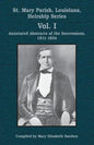 St. Mary Parish, Louisiana, Heirship Series: Annotated Abstracts of the Successions, 1811-1834 - Paperback