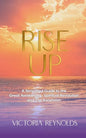 Rise Up: A Simplified Guide to The Great Awakening, Spiritual Revolution and The Ascension - Paperback