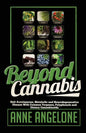 Beyond Cannabis: Halt Autoimmune, Metabolic and Neurodegenerative Disease With Common Terpenes, Polyphenols and Dietary Cannabinoids - Paperback