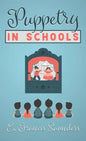 Puppetry in Schools - Hardcover