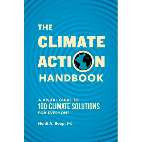 The Climate Action Handbook: A Visual Guide to 100 Climate Solutions for Everyone - Paperback