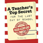 A Teacher's Top Secret: Mission Accomplished - Paperback