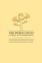 The Perfections Leading to Enlightenment - Paperback