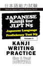 Japanese Kanji for JLPT N5 Writing Practice: Master the Japanese Language Proficiency Test N5 - Paperback