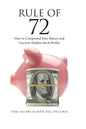 Rule of 72: How to Compound Your Money and Uncover Hidden Stock Profits - Paperback