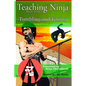 Teaching Ninja: Tumbling and Timing - Paperback