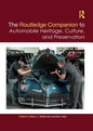 The Routledge Companion to Automobile Heritage, Culture, and Preservation - Paperback