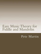Easy Music Theory for Fiddle and Mandolin - Paperback