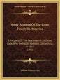 Some Account Of The Cone Family In America: Principally Of The Descendants Of Daniel Cone, Who Settled In Haddam, Connecticut, In 1662 (1903) - Paperback
