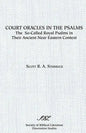 Court Oracles in the Psalms: The So-Called Royal Psalms in their Ancient Near Eastern Context - Paperback