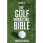 The Golf Marketing Bible: Volume 2 - Paperback