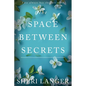 The Space between Secrets - Paperback