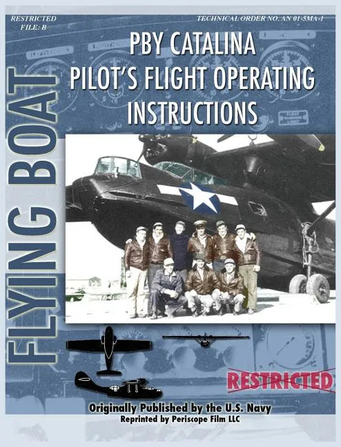 Pby Catalina Pilot's Flight Operating Instructions - Hardcover