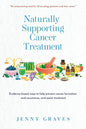 Naturally Supporting Cancer Treatment: Evidence-based ways to help prevent cancer formation and recurrence, and assist treatment - Paperback