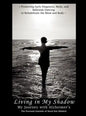 Living in My Shadow, My Journey with Alzheimer's - Hardcover