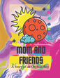 mom and friends: A story of an orphan boy - Paperback