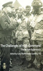 The Challenges of High Command: The British Experience - Hardcover
