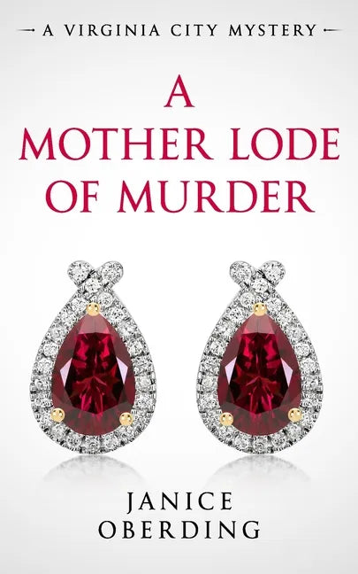 A Mother Lode of Murder: A Virginia City Mystery - Paperback