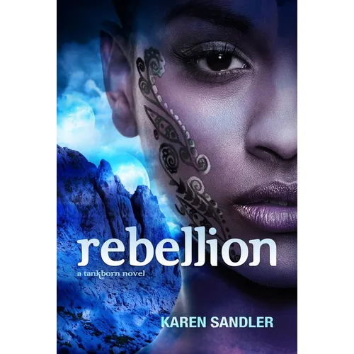 Rebellion (Tankborn #3): A Tankborn Novel - Paperback