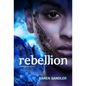 Rebellion (Tankborn #3): A Tankborn Novel - Paperback