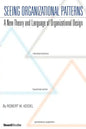 Seeing Organizational Patterns - Paperback