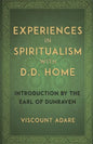 Experiences in Spiritualism with D D Home - Paperback