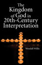 Kingdom of God in 20th-Century Interpretation - Hardcover