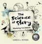 The Science of Story: Mastering Your Nature - Hardcover