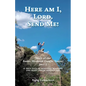 Here am I, Lord. Send Me!: Story of the Easter Weekend Freight Trains, part 2 - Paperback