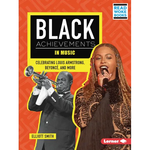 Black Achievements in Music: Celebrating Louis Armstrong, Beyoncé, and More - Paperback