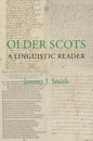 Older Scots: A Linguistic Reader - Paperback