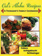 Calera's Aloha Recipes - A Teenager's Family Cookbook - Hardcover