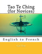 Tao Te Ching (for Novices): English to French - Paperback