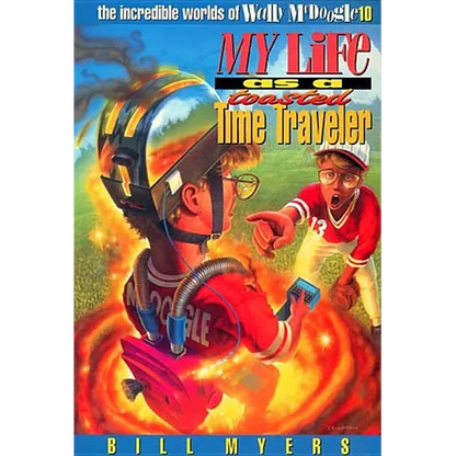 My Life as a Toasted Time Traveler: 10 - Paperback