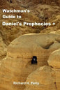 Watchman's Guide to Daniel's Prophecies + - Paperback
