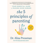 The 5 Principles of Parenting: Your Essential Guide to Raising Good Humans - Paperback