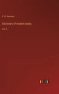 Dictionary of modern arabic: Vol. 2 - Hardcover