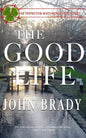 The Good Life: An Inspector Matt Minogue Mystery - Paperback