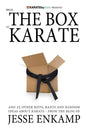 Break the Box of Karate: and 25 Other Riffs, Rants and Random Ideas about Karate - Paperback
