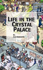 Life in the Crystal Palace - Paperback
