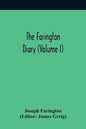 The Farington Diary (Volume I) - Paperback