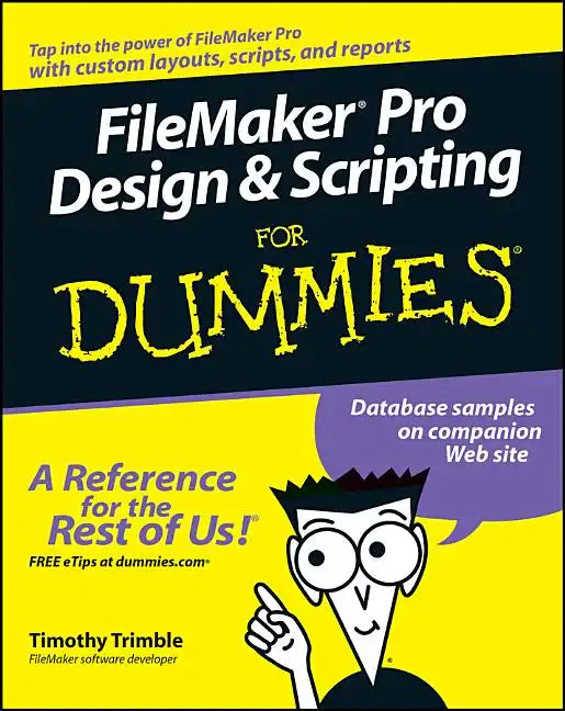 FileMaker Pro Design and Scripting for Dummies - Paperback