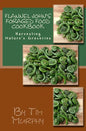 Flannel John's Foraged Food Cookbook: Harvesting Nature's Groceries - Paperback