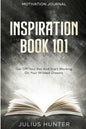 Motivation Journal: Get Off Your Ass And Start Working On Your Wildest Dreams - Paperback