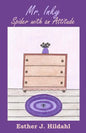 Mr. Inky: Spider with an Attitude - Paperback